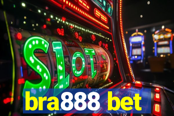 bra888 bet